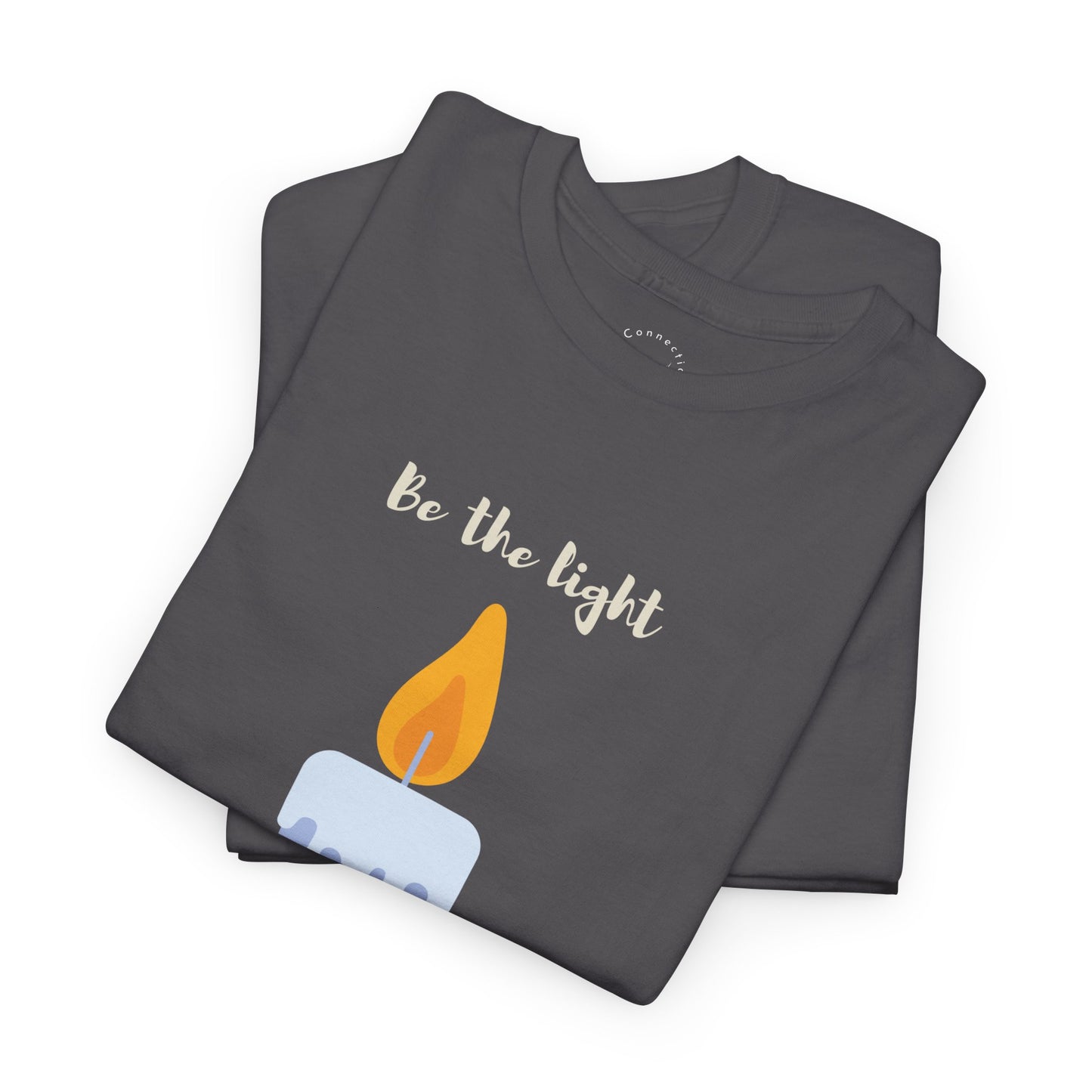 Be the Light Tee — Inspirational Graphic T-Shirt