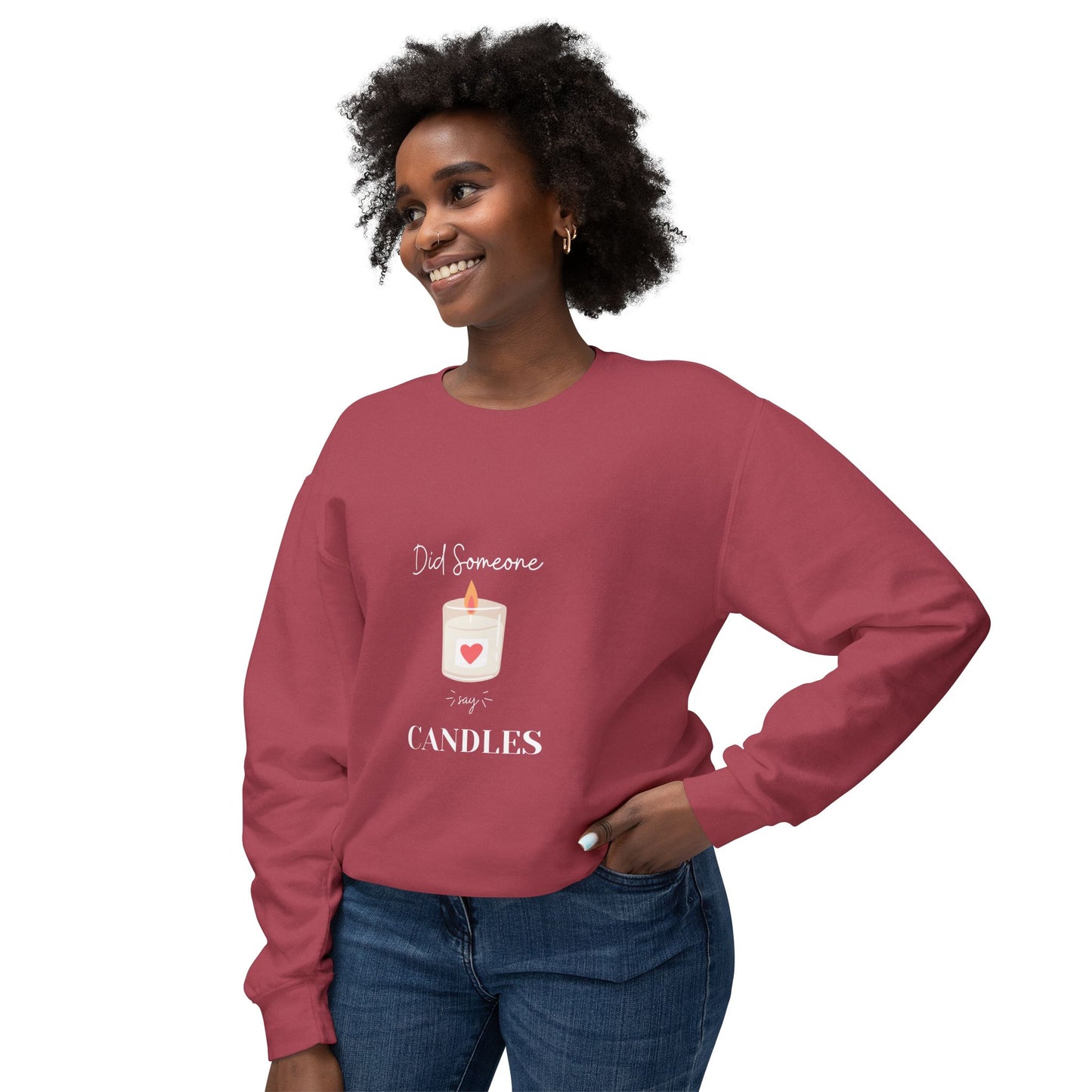 'Did Someone Say Candles' Crewneck Sweatshirt — Cozy Candle Lover Gift