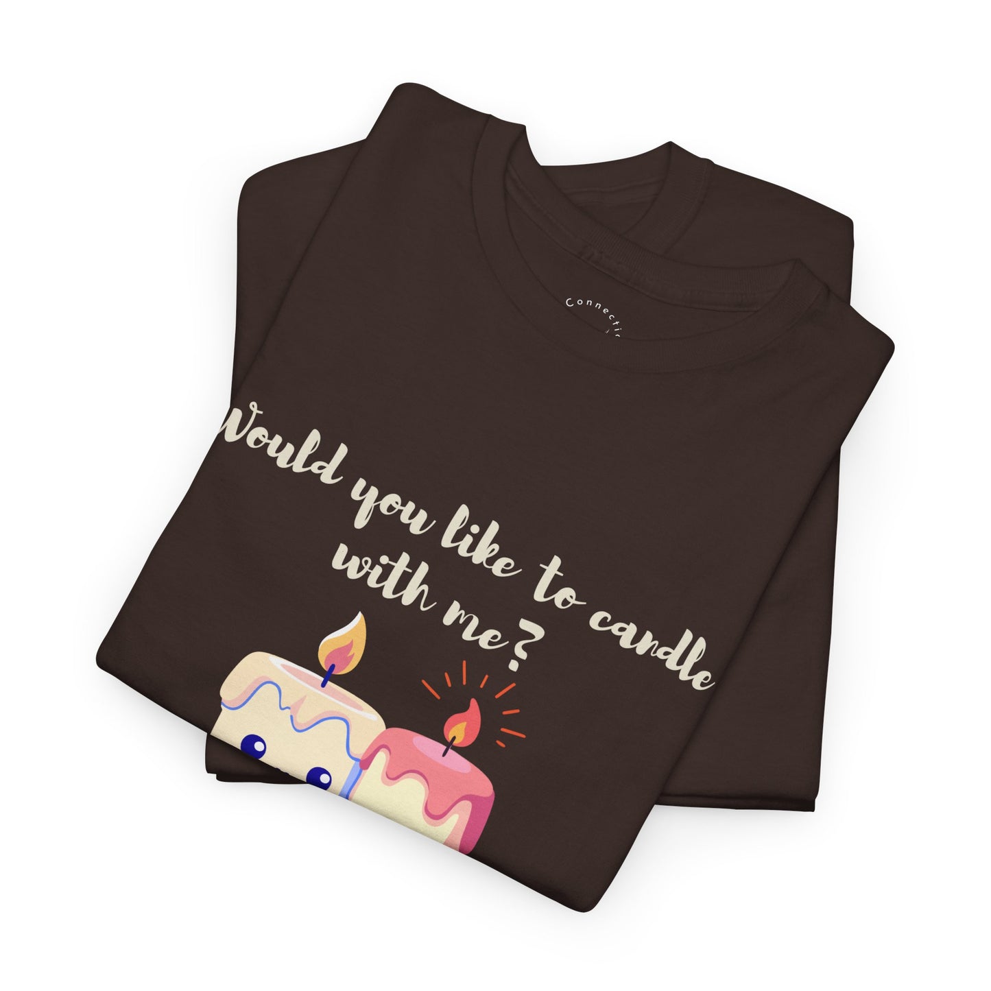 'Would You Like to Candle With Me' T-Shirt — Romantic Candlelight Couple Tee