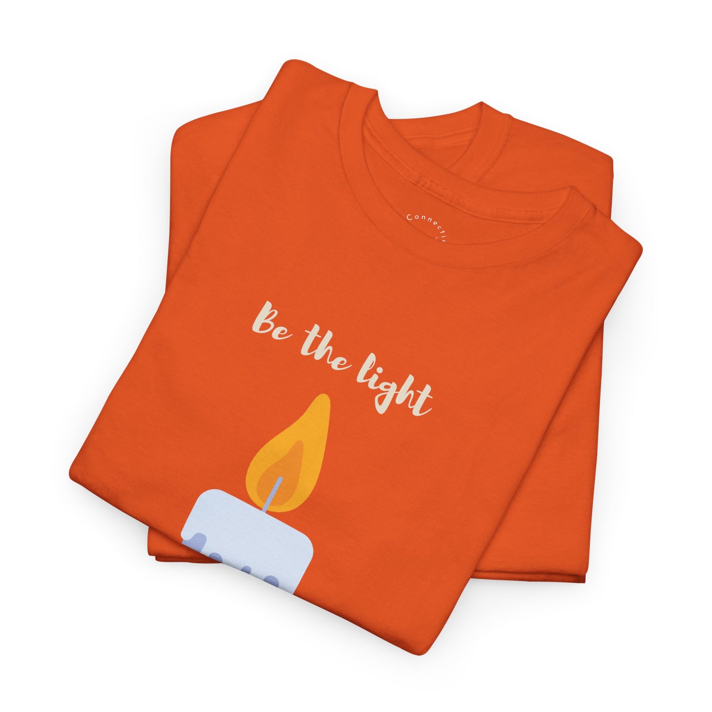 Be the Light Tee — Inspirational Graphic T-Shirt