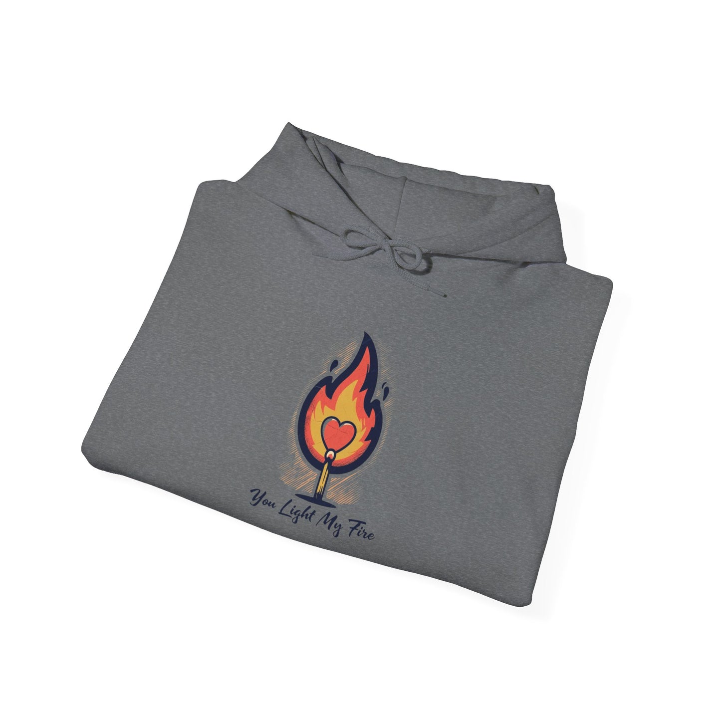 You light My Fire Unisex Heavy Blend™ Hooded Sweatshirt
