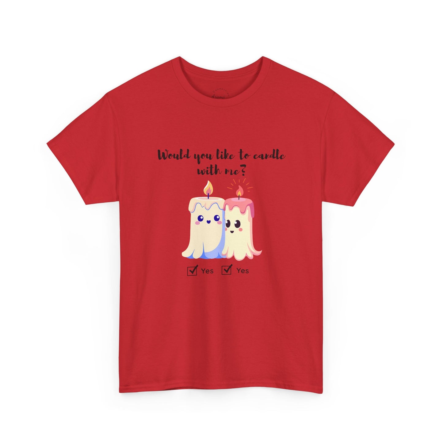 Woud You Like to Candle With Me Tee — Candlelight Scent Lover Shirt