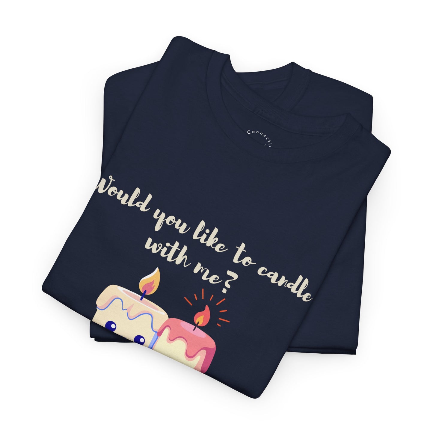 'Would You Like to Candle With Me' T-Shirt — Romantic Candlelight Couple Tee