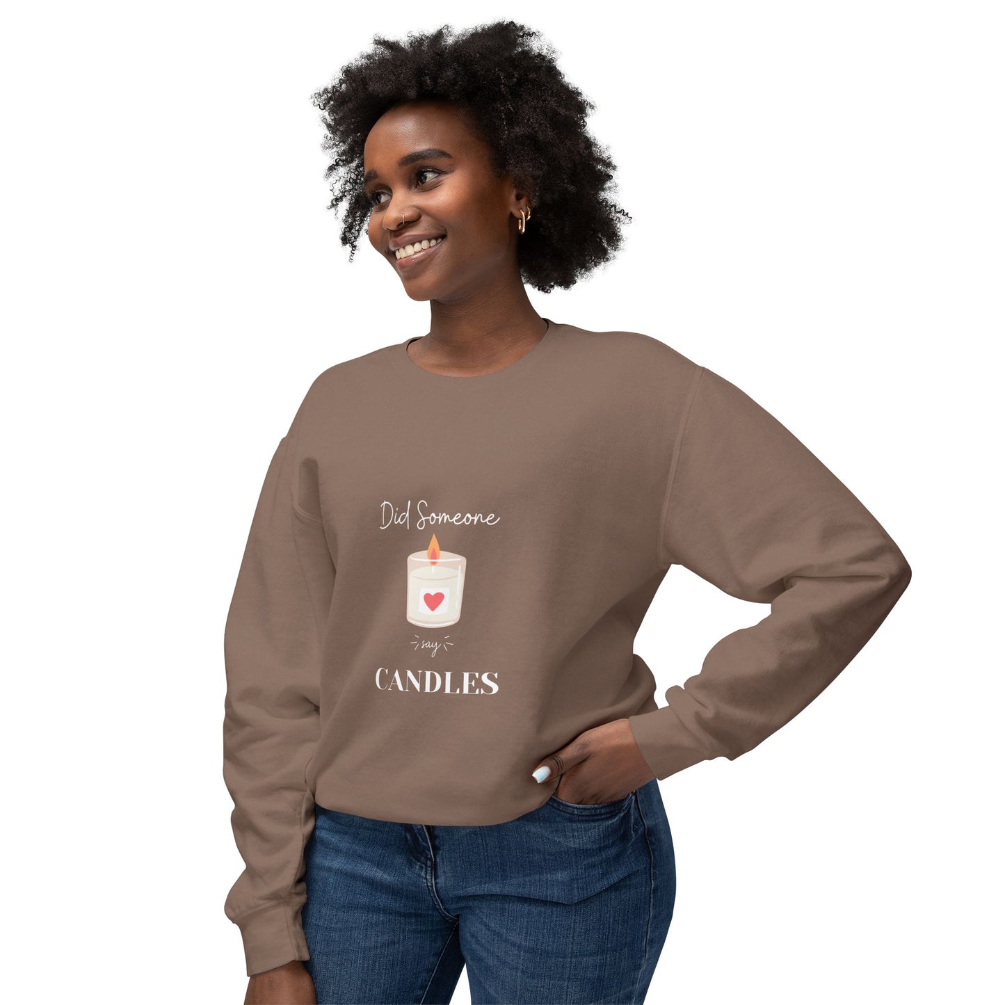 'Did Someone Say Candles' Crewneck Sweatshirt — Cozy Candle Lover Gift