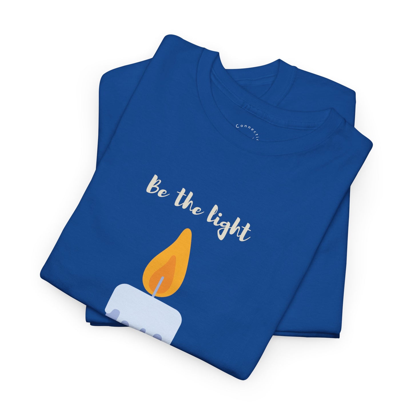 Be the Light Tee — Inspirational Graphic T-Shirt