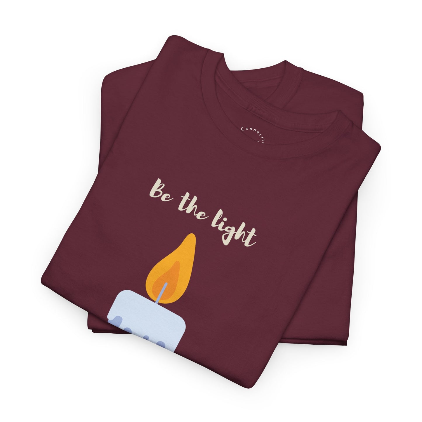 Be the Light Tee — Inspirational Graphic T-Shirt